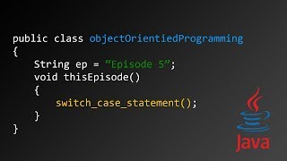 OOP With Java EP5 : Switch Case Statement