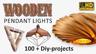 Wooden Pendant Lights / 100+ DIY PROJECTS / Design Ideas