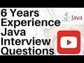 6 years experienced core java interview questions job interview