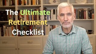 The Ultimate Retirement Checklist
