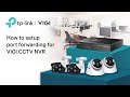 How to setup port forwarding for VIGI CCTV NVR