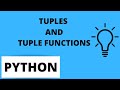 Python Tutorial For Beginners 15 - Tuples and Tuple Functions