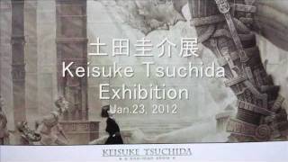 Keisuke Tsuchida Exhibition.wmv