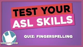 ASL Fingerspelling Quiz