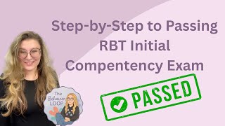 What’s on the RBT Initial Competency Assessment? Full Breakdown!
