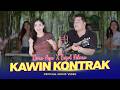 KAWIN KONTRAK - Dara Ayu X Bajol Ndanu (Official Music Video)