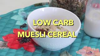 Low Carb Gluten Free Muesli Cereal Recipe