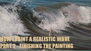 How I Paint a Seascape - Painting a Wave Part 2