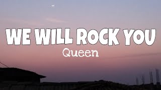 Queen - We will rock you (lyrics)