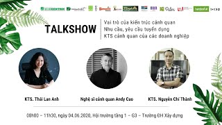 Talk Show Chuyện nghề cảnh quan 04/06/2020