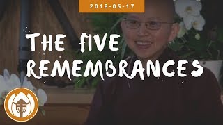 The Five Remembrances – Sr Thuận Nghiêm | Spring Retreat 2018 05 17