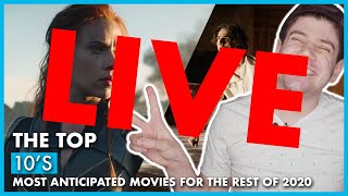 TOP 10 MOST ANTICIPATED MOVIES FOR THE REST OF 2020