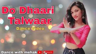 Do Dhaari Talwaar Dance Video| Dance with mehak| Katrina Kaif | Mere Brother ki Dulhan
