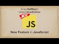 Array.flatMap and Object.fromEntries | JavaScript New Features | Learn JavaScript