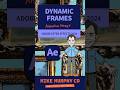 Dynamic Frames in After Effects