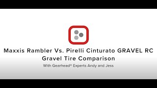 Competitive Cyclist Shootout: Gravel Tires Pirelli Cinturato Vs. Maxxis Rambler