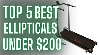 Best Ellipticals Under $200 On Amazon  2023|Top 5 Best Ellipticals Under $200  Reviews