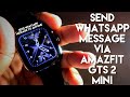 How To Send WhatsApp Messages Via Amazfit Gts 2 Mini