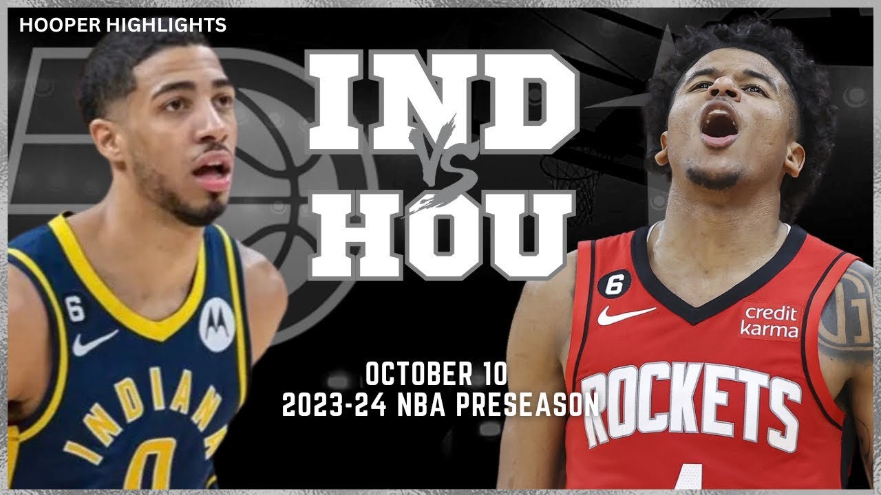 Indiana Pacers Vs Houston Rockets Full Game Highlights | Oct 10 | 2023 ...