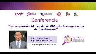 Conferencia “Las responsabilidades de los OIC ante los organismos de fiscalización”