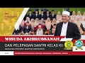 Live Haflah Akhirussanah Dan Pelepasan Santri Kelas XII || Pondok Pesantren Daarul Abroor