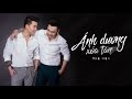 the men Ánh dƯƠng xoÁ tan official audio