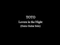 TOTO - Lovers in the Night (Outro Guitar Solo)