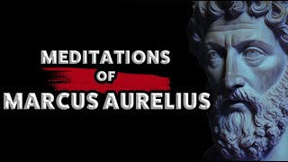 The Meditations of Marcus Aurelius-The Greatest Marcus Aurelius Quotes | Life-changing quotes