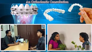 Orthodontic Consultation I എന്റെ നിര തെറ്റിയ പല്ലുകൾ ശെരിയാക്കണം.