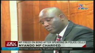 Nyando MP freed on bond after spending in police cells