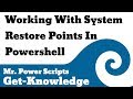 Working with System Restore points in Powershell!