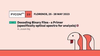 Decoding Binary Files - a Primer (specifically optical spectra for analysis) - H. Josiah Raj