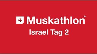 2019 Muskathlon Israel Tag 2