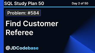 Find Customer Referee - LeetCode 584 | Easy | SQL 50 Study Plan