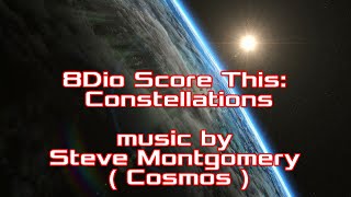 8Dio Score This: Constellations- Steve Montgomery ( Cosmos )