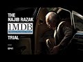 [PODCAST] The Najib Razak 1MDB Trial EP 47: Pent-up Frustration