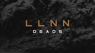 LLNN - Deads (Full Album)