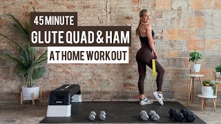 45 Minute Glute Quad and Hamstring At Home Strength Workout | Tri Drop Sets | Low Impact