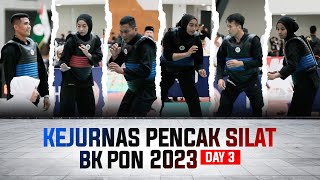 FULL HIGHLIGHT KEJURNAS PENCAK SILAT BK PON SOLO 2023 | DAY 3