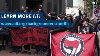 antifa | ADL BackGrounder