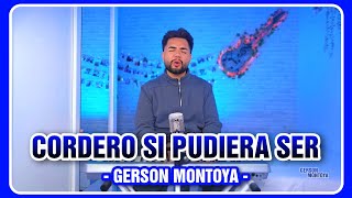 CORDERO SI PUDIERA SER (cover acústico | Johan de Manresa) || GERSON MONTOYA