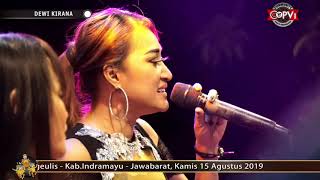 ORA SENGAJA | DEWI KIRANA | SIDADADI-HAURGELIS | 15-08-2019