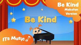 Makaton - BE KIND - ITS Music
