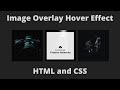 Create a Image Hover Overlay Effects | CSS Image Hover Effects | HTML CSS Effect