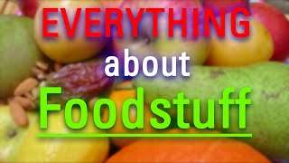 What is Foodstuff? | How Does Foodstuff Look? | How to Say Foodstuff in English?