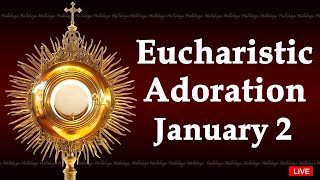 Powerful Eucharistic Adoration I Thursday January 2 2025 I 3 00 Pm