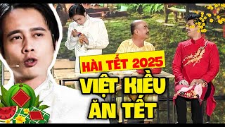 Hài Tết 2025 | CƯỜI ÔM BỤNG VIỆT KIỀU Tuấn Dũng LẦN ĐẦU Về Nhà Vợ ĂN TẾT BÊN CỒN | HÀI VUI THVL