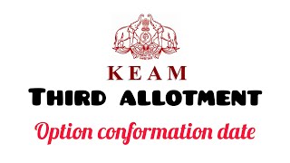 keam 2022 | third allotment | option conformation