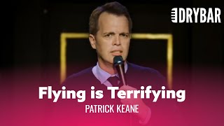 Fear Of Flying. Patrick Keane - Full Special