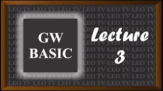 how to Learn GW Basic Lecture 3